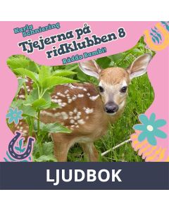 Tjejerna på ridklubben 8 - Rädda Bambi!, Ljudbok