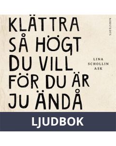 Klättra så högt du vill för du är ju ändå redan död, Ljudbok