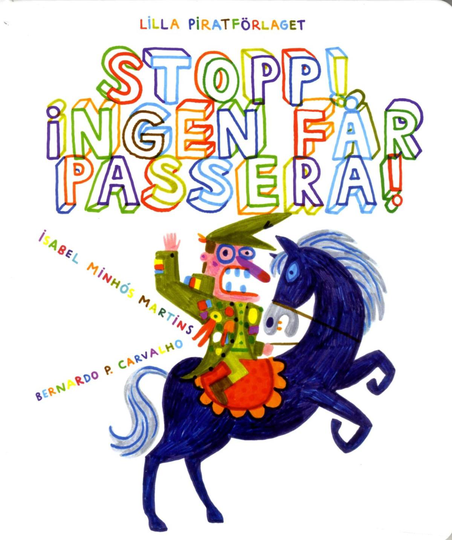 Stopp! Ingen Får Passera!
