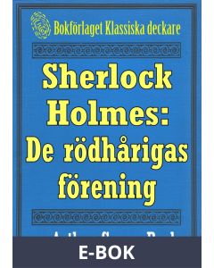 Sherlock Holmes: Äventyret med de rödhårigas förening - Återutgivning av text från 1911, E-bok