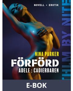 Förförd - Adele : Cadierbaren S1E1, E-bok