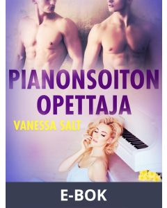 Pianonsoiton opettaja - eroottinen novelli, E-bok