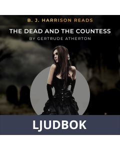 B. J. Harrison Reads The Dead and the Countess, Ljudbok