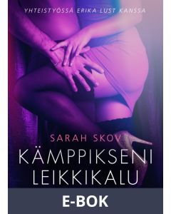 Kämppikseni leikkikalu - eroottinen novelli, E-bok