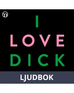 I Love Dick, Ljudbok