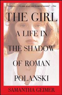 Girl: A Life in the Shadow of Roman Polanski