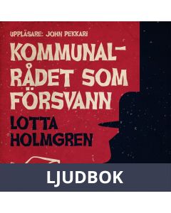 Kommunalrådet som försvann, Ljudbok