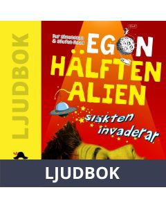 Egon - hälften alien: Släkten invaderar, Ljudbok