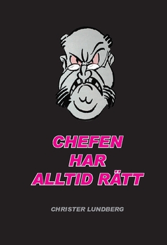 Chefen Har Alltid Rätt