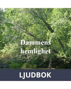 Dammens hemlighet, Ljudbok