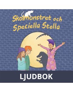 Skolmonstret och Speciella Stella, Ljudbok