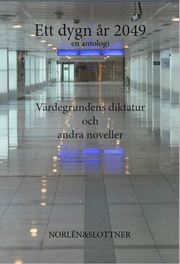 Värdegrundens diktatur och andra noveller