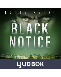 Black notice: Osa 3, Ljudbok