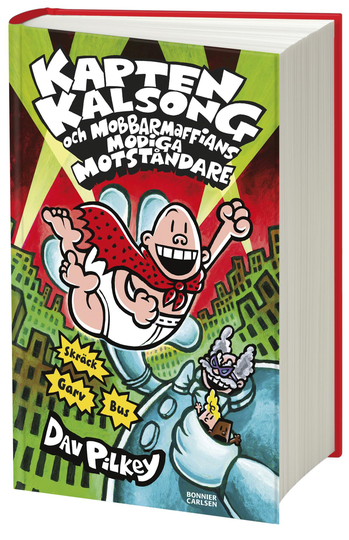 Kapten Kalsong Och Mobbarmaffians Modiga Motståndare