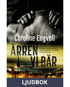 Ärren vi bär, Ljudbok