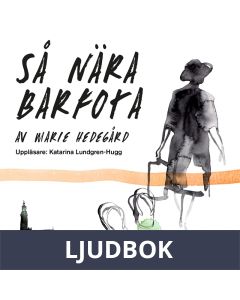 Så nära barfota, Ljudbok