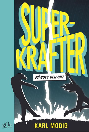 Superkrafter - På Gott Och Ont