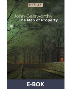 The Man of Property, E-bok