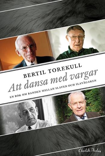 Att Dansa Med Vargar - En Bok Om Relationen Mellan Slaven Och Slavägaren