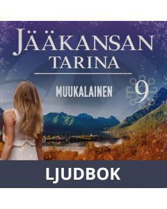 Muukalainen: Jääkansan tarina 9, Ljudbok