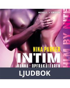 Intim - Hanna : Operakällaren S1E8, Ljudbok