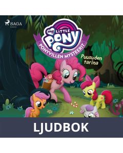 My Little Pony - Ponyvillen Mysteerit - Puusuden tarina, Ljudbok
