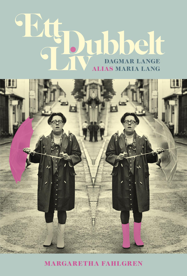 Ett Dubbelt Liv - Dagmar Lange, Alias Maria Lang