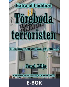Töreboda terroristen Extra allt edition, E-bok