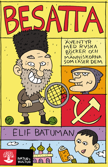 Besatta - Äventyr Med Ryska Böcker Och Människorna Som Läser Dem