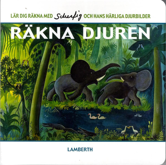 Räkna Djuren - Lär Dig Räkna Med Scherfig Och Hans Härliga Djurbilder