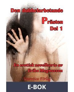 Den dubbelarbetande prästen - Del 1, E-bok