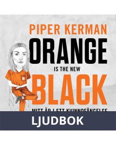 Orange Is the New Black : mitt år i ett kvinnofängelse, Ljudbok