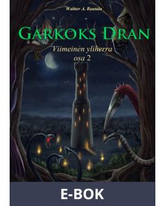 Garkoks Dran: Viimeinen yliherra osa 2, E-bok
