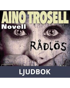 Rådlös, novell ur Krimineller II, Ljudbok