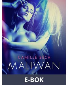 Maliwan - erotisk novell, E-bok