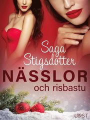 Nässlor och risbastu - erotisk julnovell