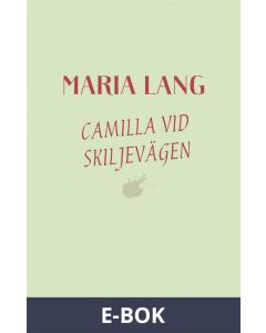 Camilla vid skiljevägen, E-bok
