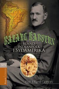 Rafael Karsten - bland indianfolken i Sydamerika