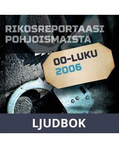 Rikosreportaasi Pohjoismaista 2006, Ljudbok