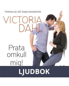 Prata omkull mig! : En Harlequin-ljudbok Silk, Ljudbok