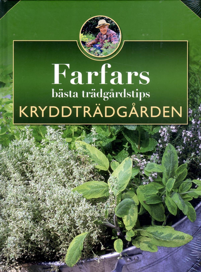 Farfars Bästa Trädgårdstips - Kryddträdgården