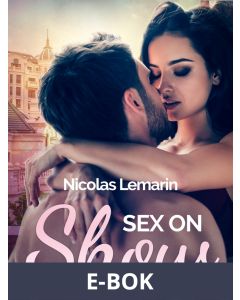 Sex on Show - erotic short story, E-bok