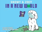 Snowy &; Zoey In A New World