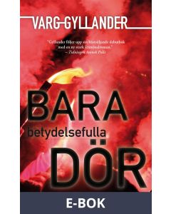Bara betydelsefulla dör, E-bok