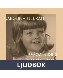Fråga aldrig om Marianne, Ljudbok