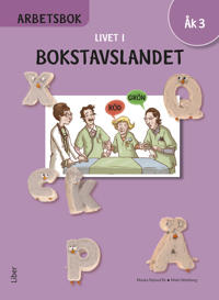 Livet i Bokstavslandet Arbetsbok åk 3