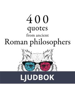 400 Quotations from Ancient Roman Philosophers, Ljudbok