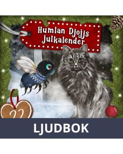 Humlan Djojjs Julkalender (Avsnitt 22), Ljudbok
