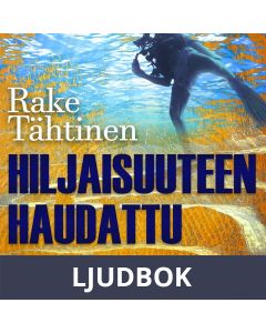 Hiljaisuuteen haudattu, Ljudbok