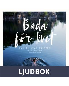 Bada för livet - bli en wild swimmer, Ljudbok